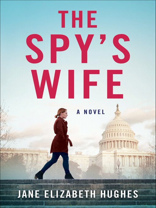 Title details for The Spy's Wife by Jane Elizabeth Hughes - Available